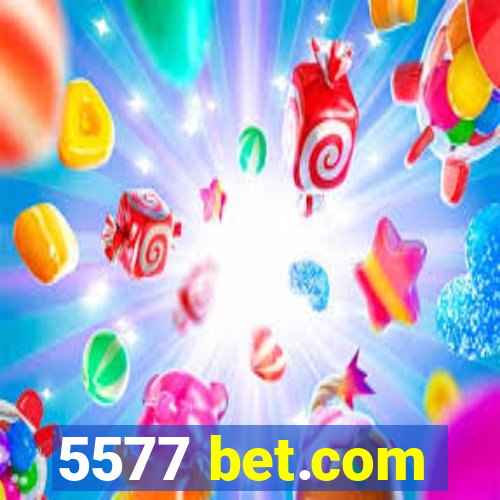 5577 bet.com